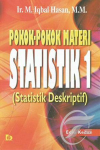 Pokok-pokok materi statistik 1 : Statistik deskriptif