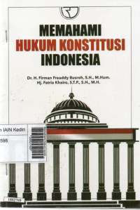 Memahami hukum konstitusi Indonesia