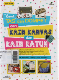 Kreasi tas dan dompet dari kain kanvas dan kain katun