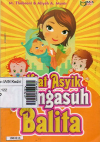 Kiat asyik mengasuh balita