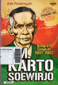 SM. Kartosoewirjo : biografi singkat 1907-1962
