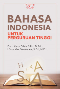 Bahasa indonesia : Untuk perguruan tinggi