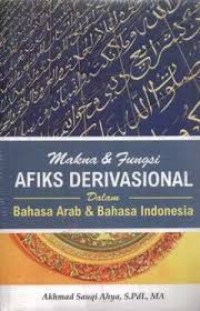 Makna dan fungsi afiks derevasional dalam bahasa arab dan Indonesia
