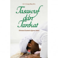Tasawuf dan tarekat: dimensi esoteris ajaran Islam