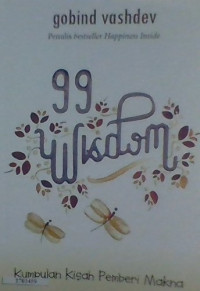 99 wisdom : Kumpulan kisah pemberi makna