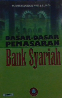 Dasar-dasar pemasaran bank syariah