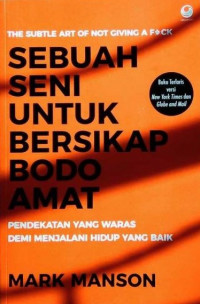 Sebuah Seni untuk Bersikap Bodo Amat