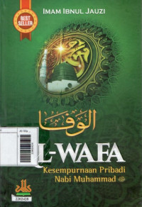 Al-Wafa : kesempurnaan pribadi Nabi Muhammad SAW