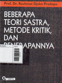 Beberapa teori sastra metode kritik dan penerapanya
