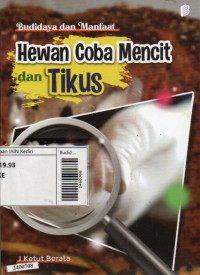 Budidaya dan manfaat hewan coba mencit dan tikus
