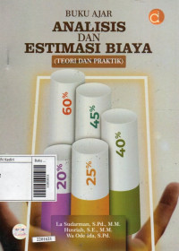 Buku ajar analisis dan estimasi biaya (teori dan praktik)