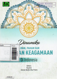 Dinamika aliran, paham dan gerakan keagamaan di Indonesia