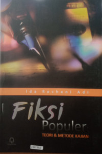 Fiksi Populer : Teori & Metode Kajian