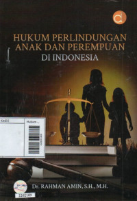 Hukum perlindungan anak dan perempuan di Indonesia