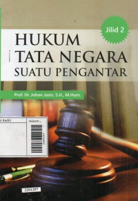 Hukum tata negara suatu pengantar : jilid 2