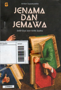 Jenawa dan jemawa : selilit esai dan kritik sastra