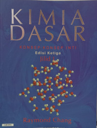 Kimia dasar : konsep-konsep inti edisi ketiga Jilid 1