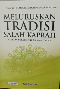 Meluruskan tradisi salah kaprah dalam perspektif ulama salaf