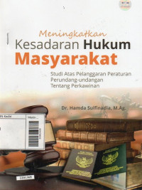 Meningkatkan kesadaran hukum masyarakat