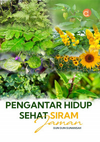 Pengantar hidup sehat siram jaman