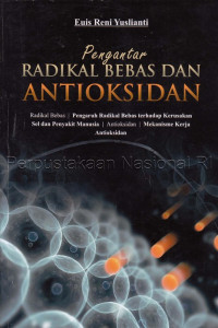 Pengantar radikal bebas dan antioksidan
