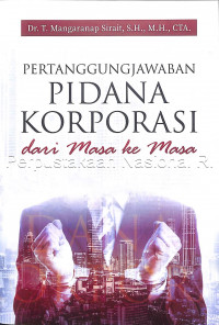 Pertanggungjawaban pidana korporasi dari masa ke masa