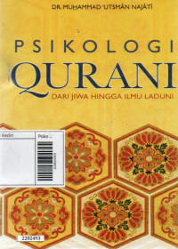 Psikologi Qurani : dari jiwa hingga ilmu laduni