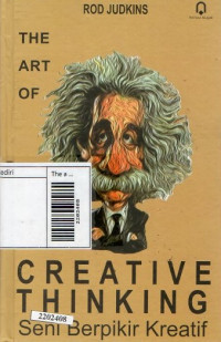 The art of creativa thingking : seni berpikir kreatif