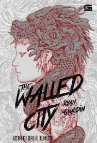 The walled city = kota di balik tembok