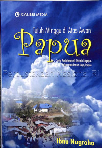 Tujuh minggu di atas awan Papua