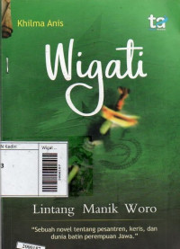 Wigati ; Lintang Manik Woro