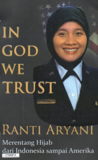 In God we trust : merentang hijab dari Indonesia sampai Amerika