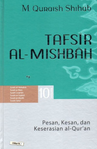 Tafsir al-mishbah pesan, kesan dan keserasian al qur'an volume 10 : surah al-Ankabut, surah ar-Rum, surah Luqman, surah as-Sajdah, surah al-Ahzab, surah Saba'