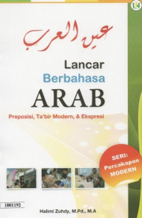 Ainul araby lancar berbahasa arab : preposisi, ta'bir modern, & ekspresi