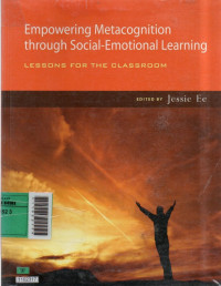 Empowering metacognition through social-emotional learning: lesson for the classroom