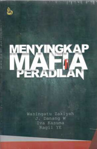 Menyingkap mafia peradilan