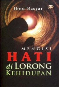 Mengisi hati di lorong kehidupan