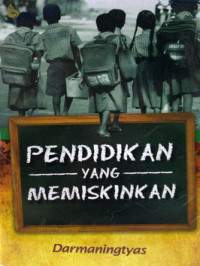 Pendidikan yang memiskinkan