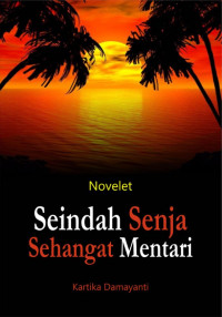 Seindah Senja Sehangat Mentari