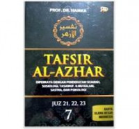 Tafsir al-Azhar jilid 7 (juz 21, 22, 23) : Diperkaya dengan pendekatan sejarah, sosiologi, tasawuf, ilmu kalam, sastra, dan psikologi