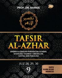 Tafsir al-Azhar jilid 9 (juz 28, 29, 30) : Diperkaya dengan pendekatan sejarah, sosiologi, tasawuf, ilmu kalam, sastra, dan psikologi